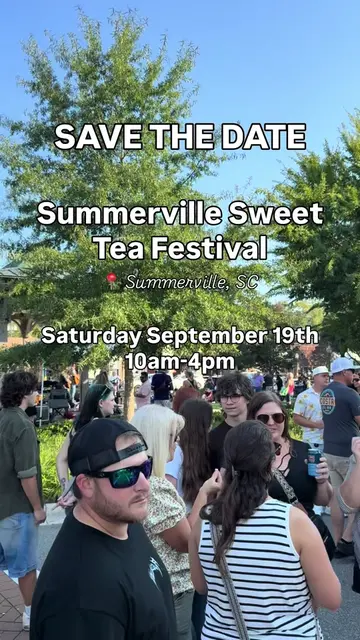 Save the date, Summerville 🗓️🫶 The Summerville Sweet Tea Festival is returning