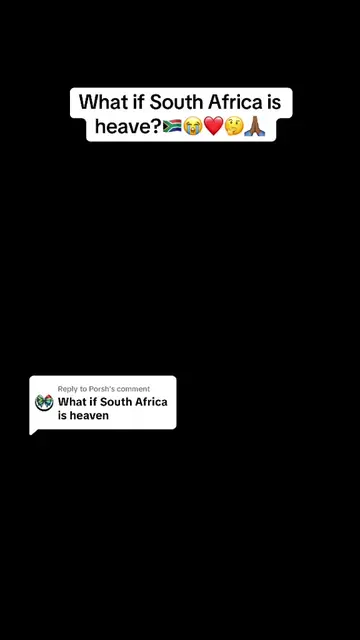Replying to @Porsh what if South Africa is heaven🇿🇦❤️🤔🙏🏾? #tiktoktips #tikt