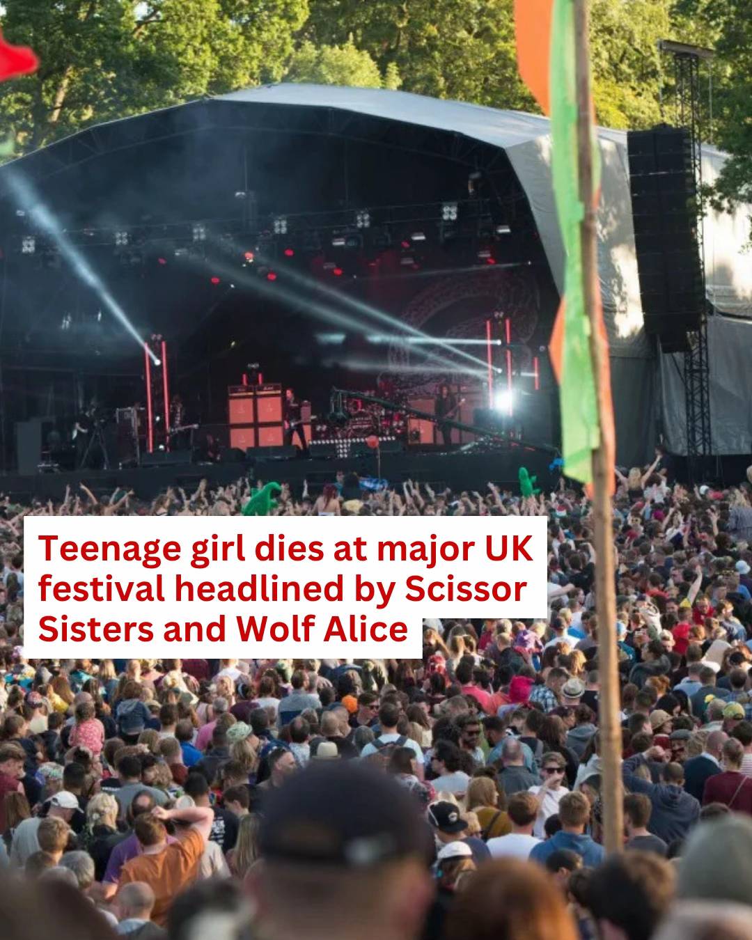 A 17-year-old girl has died at a major UK festival headlined by the Scissor Sist