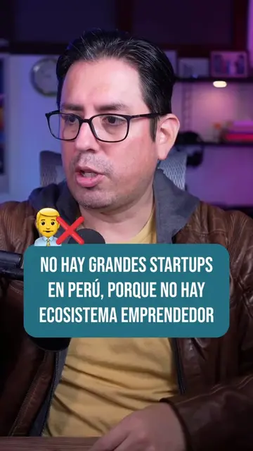En Perú piden unicornios y no hay ni ecosistema emprendedor. No hay mentoría, no
