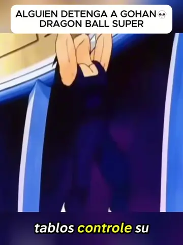 ALGUIEN DETENGA A GOHAN P2#DragonBallSuper #Saiyan #AnimeViral #USATikTok #ForYo