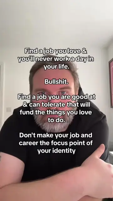 The worst career advice is to find a job you love