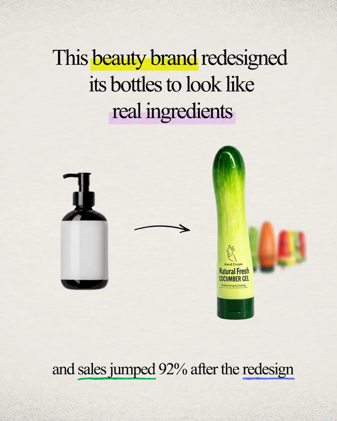 A normal beauty bottle gets ignored. A bottle that looks like the ingredient ins