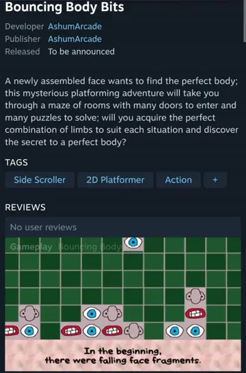 Bouncing Body Bits, the sequel to Falling Face Fragments, now has a Steam page! 