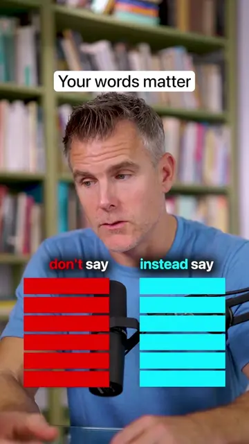 Don't say these words
