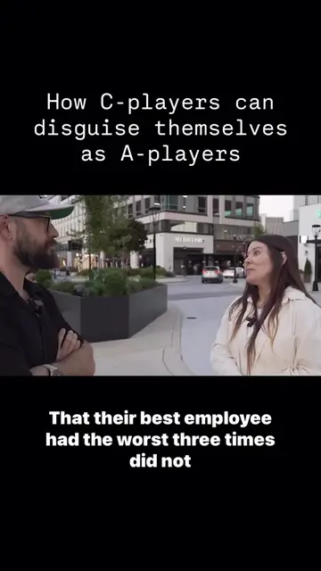 How to identify C-players before they lower your standards. Most leaders think C