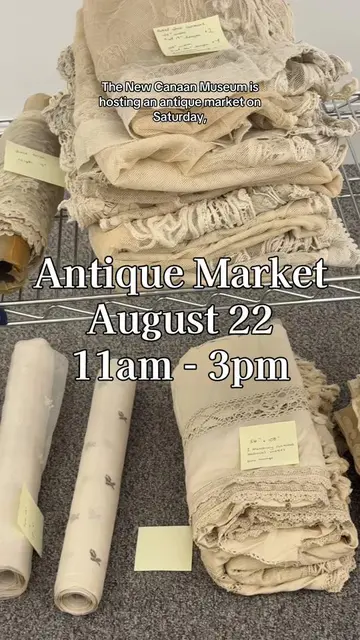 The New Canaan Museum & Historical Society is hosting an antique market to raise