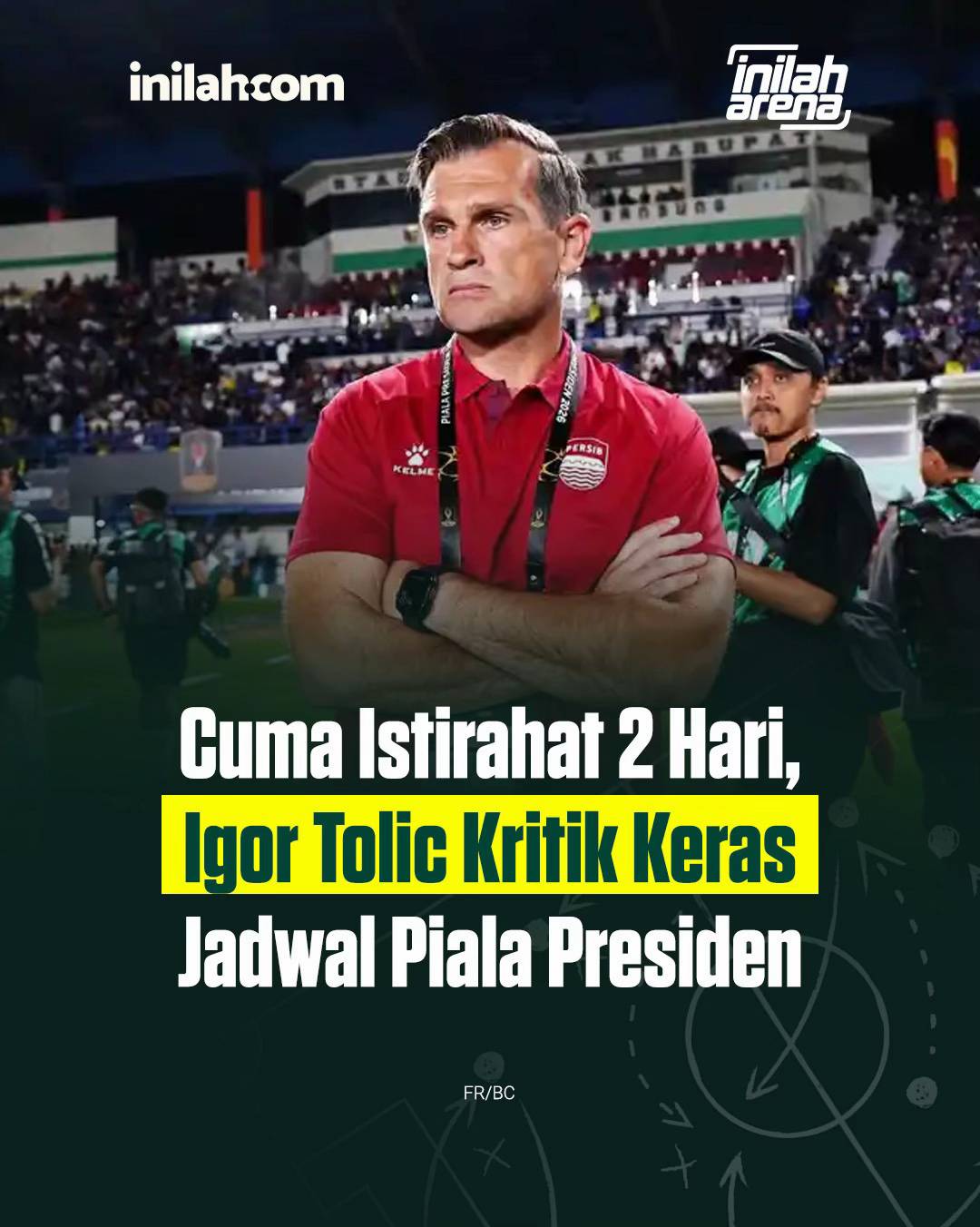Pelatih Persib Bandung, Igor Tolic, mengkritik jadwal Piala Presiden 2026 yang h