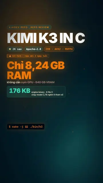 Engine 176 KB kéo nổi model 2,78 nghìn tỉ tham số 🔥 Kimi K3 in C — chạy Kimi K3