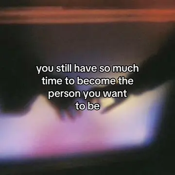you still have so much time to become the person you want to be #mindset #peace 