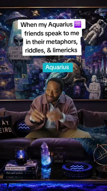 As a Pisces ♓️ I literally had to learn to speak 🗣 Aquarian ♒️🤭 to come close 