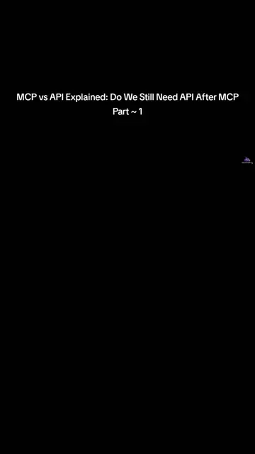 Part 1 ~ MCP vs API Explained: Do We Still Need API After MCP In this video Clou