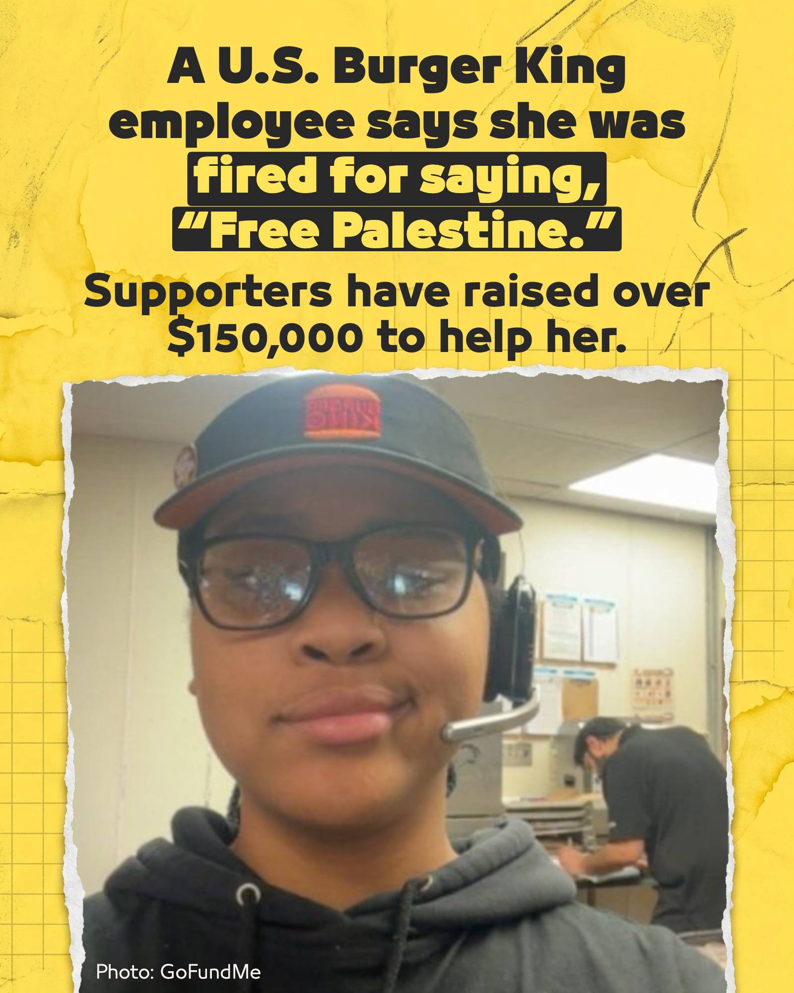 Over $150,000 has been raised for this ex-Burger King employee who says she was 