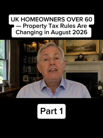 UK HOMEOWNERS OVER 60 — Property Tax Rules Are Changing in August 2026 #hmrc #re