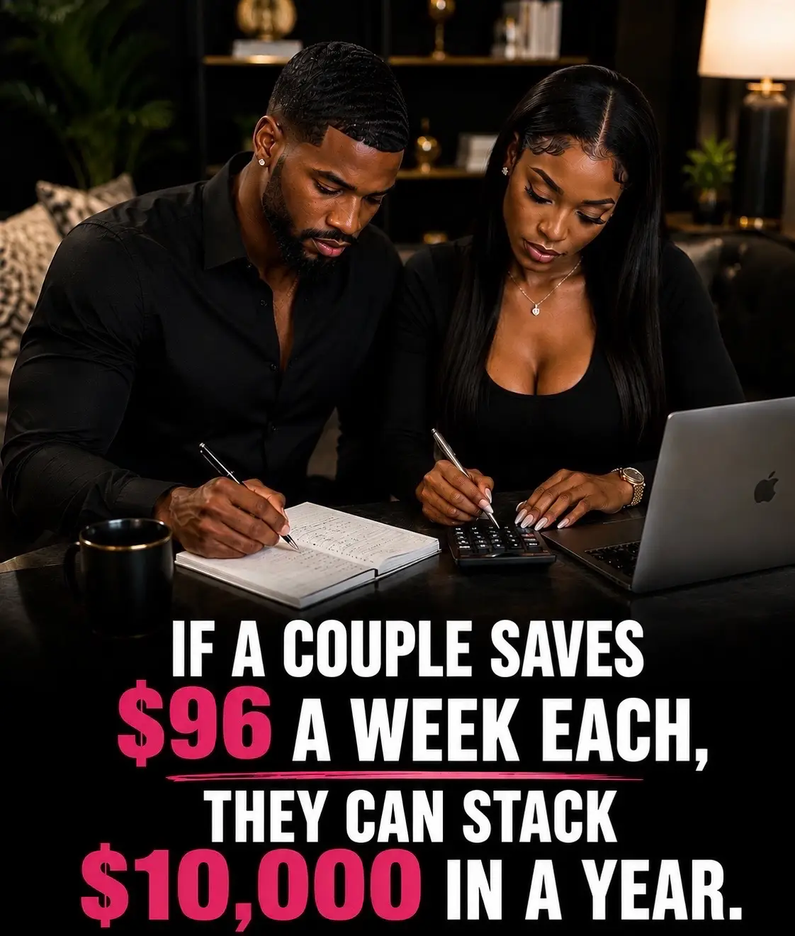 Saving $96 a week each may not seem like much, but as a couple it can grow into 