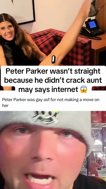 Peter Parker wasn’t straight because he didn’t crack aunt may says internet 😱 #