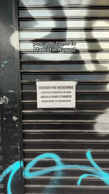 POV you come to Madrid in August and everything is closed and it’s unbearably ho