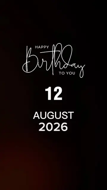 Happy Birthday 12 August 2026 Template-Just click "Capcut Anchor (try this templ