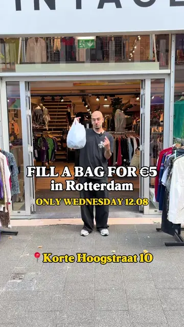 FILL A BAG FOR €5 in Rotterdam (only upstairs)‼️ Only this wednesday 12.08 and t