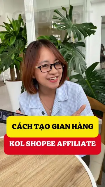 Cách tạo Gian Hàng KOL cho các anh chị làm Tiếp Thị Liên Kết Shopee - Shopee Aff