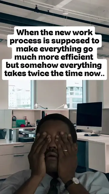 What is it with new processes just being even worse🫠🤣 #officememes #9to5 #corp
