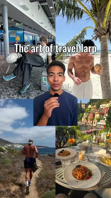 travel larping is a skill - the photo matters more than the place - never explai