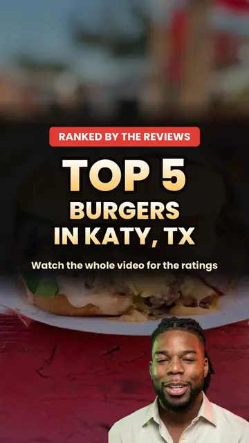 Top 5 burger spots in Katy, TX ranked by real Google reviews. Number one is a pe