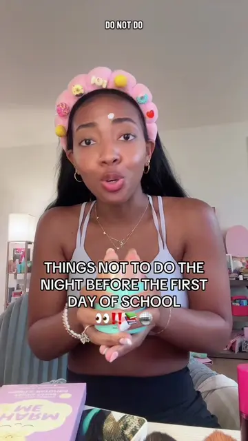 if school starts tomorrow PLEASE don’t do these things tonight 😭🎒 especially s