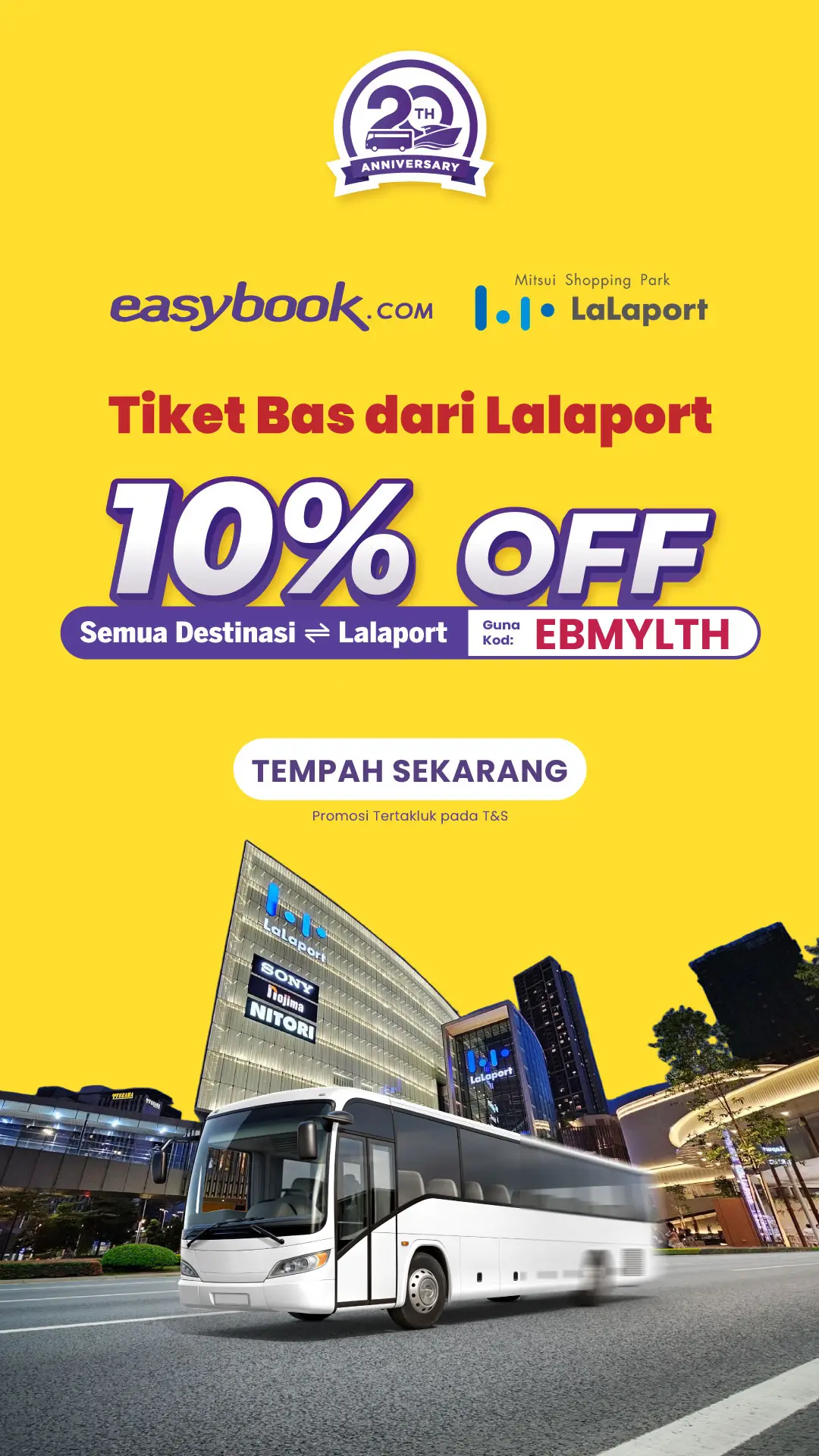 🎉 Nikmati DISKAUN 10% untuk tiket bas ke semua destinasi dari atau ke LaLaport 