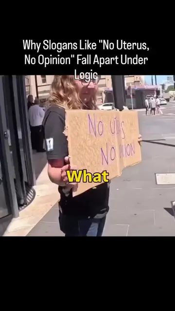 An interviewer challenges the slogan "No Uterus, No Opinion" by applying its log