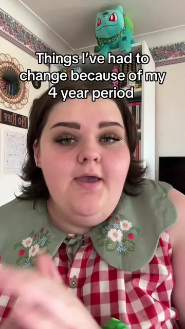 My entire life has had to change because of my 4 year period! 💔