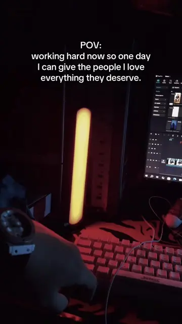 POV: working hard now so one day I can give the people I love everything they de
