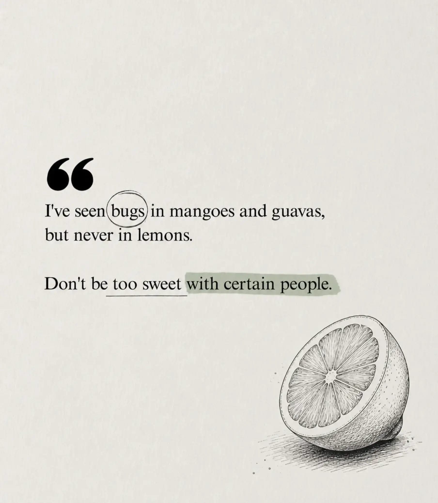 Some people don’t hurt you because you were weak. They hurt you because you were