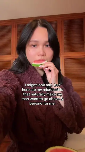 I might look mid, but here are my microhabits that naturally make my man want to