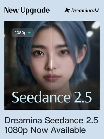 Dreamina Seedance 2.5 Now Available in 1080p! Dreamina Seedance 2.5 is now avail