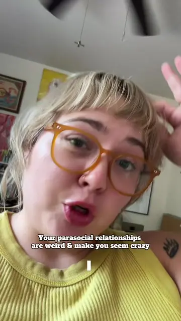 Your #parasocialrelationships  are weird and you need to renegotiate your relati
