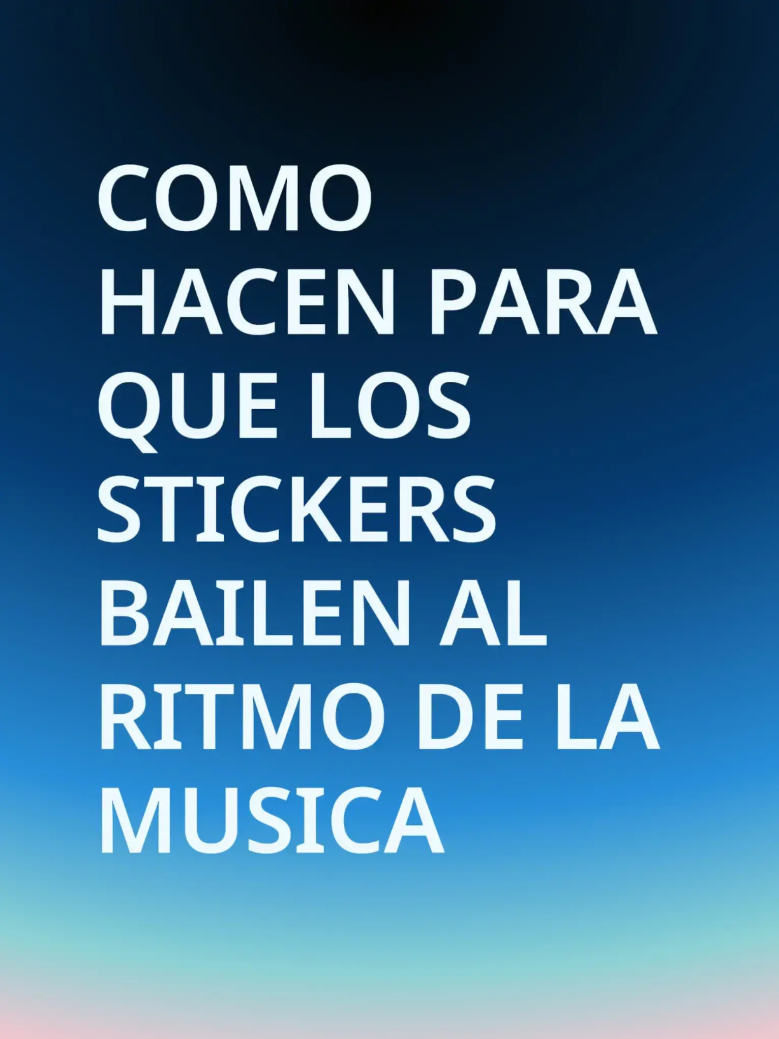 #COMO #HACEN PARA QUE LOS #STICKERS BAILEN AL #RITMO DE LA #MUSICA