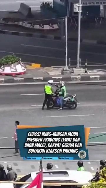"BIKIN MACET! IRING-IRINGAN PRESIDEN PRABOWO DIKLAKSON PANJANG OLEH PENGENDARA Y