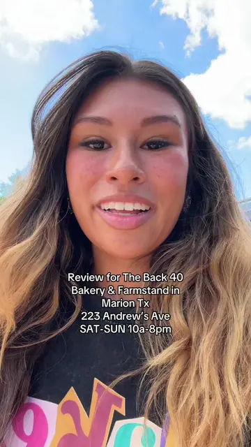 BACK 40 BAKERY & FARM STAND — MARION, TX ✨ Y’ALL. 1000% GO CHECK THIS PLACE OUT!