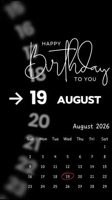 Happy Birthday 19 August 2026 Template-Just click "Capcut Anchor (try this templ