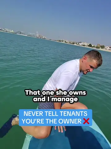 don’t tell the tenants that you rent your property too that you’re the owner