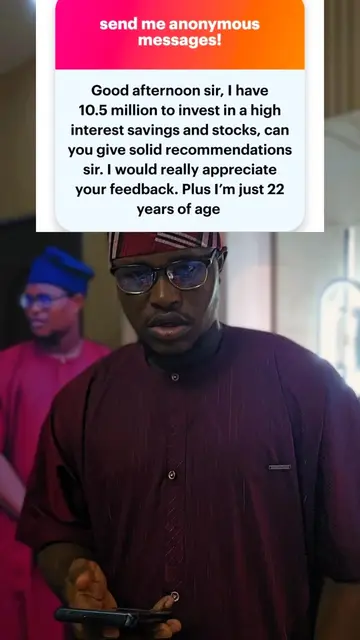 I was asked this Anonymous question, He has N10.5M, he is curious on how he can 