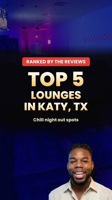 Top 5 lounges in Katy, Texas for a chill night out, ranked by real Google review