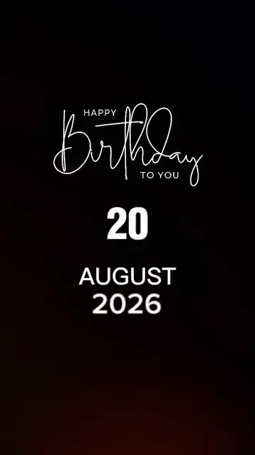 Happy Birthday 20 August 2026 Template-Just click "Capcut Anchor (try this templ