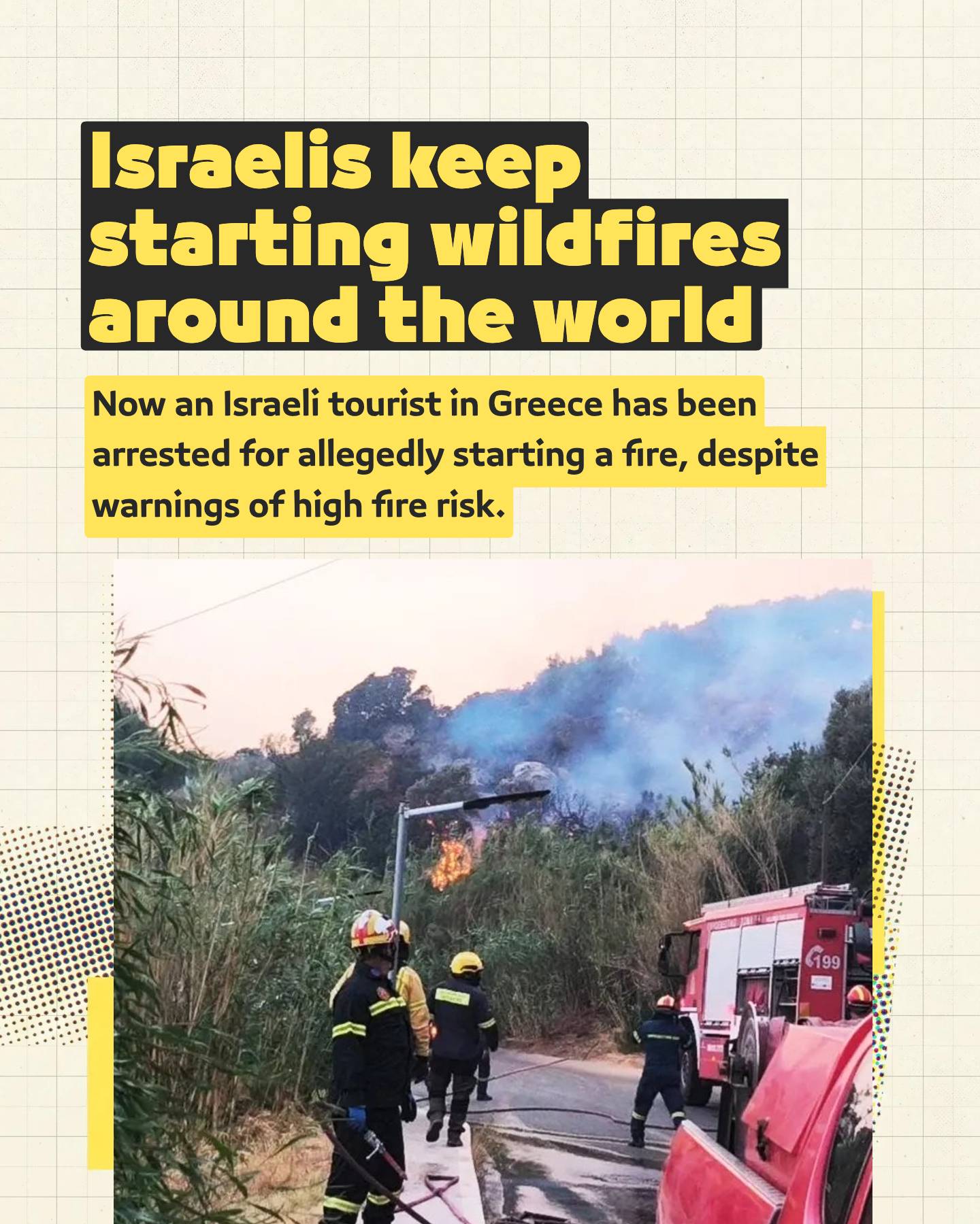 An Israeli man was arrested in Greece for reportedly starting a wildfire in Cret