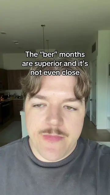 What 4 are better? Trick question. September October November and December are t