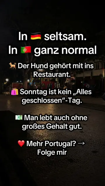 Manche Dinge fühlen sich in 🇵🇹 einfach komplett anders an als in 🇩🇪. 😅 Und 
