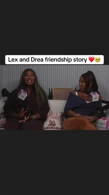 Lex and Drea friendship story ❤️🥹#lexp #drea #friendship #story #pourmindspodca