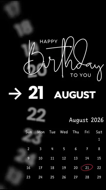 Happy Birthday 21 August 2026 Template-Just click "Capcut Anchor (try this templ