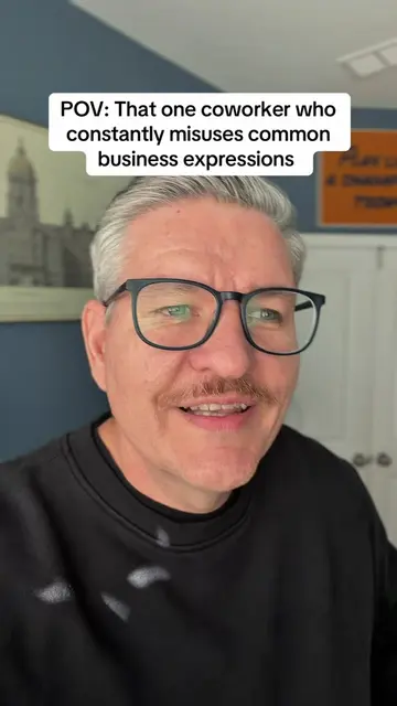 Send this to the person always wildly missing on common business sayings #corpor